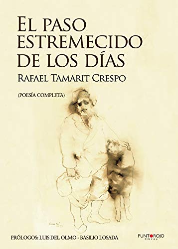 El paso estremecido de los días (Spanish Edition)