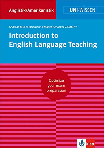 Uni Wissen Introduction to English Language Teaching: Anglistik/Amerikanistik, Sicher im Studium (UNI-WISSEN Anglistik/Amerikanistik)