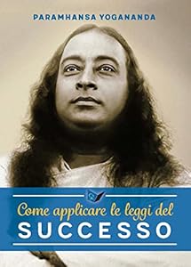 Come applicare le leggi del successo