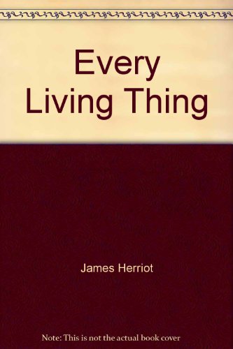 Every Living Thing B000GLVENA Book Cover