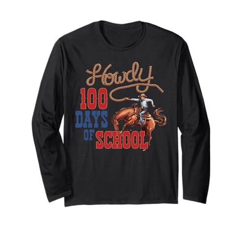 Howdy 100 Days Of School Western Cowboy Teacher Rodeo Long Sleeve T-Shirt