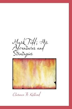 Paperback Mark Tidd; His Adventures and Strategies Book