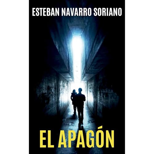 EL APAGÓN Audiolibro Por Esteban Navarro Soriano arte de portada
