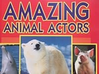 Amazing animal actors 1561565318 Book Cover