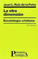 La otra dimensión: Escatología cristiana 8429310207 Book Cover