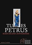 regensburg bildung  Tu es Petrus: Bilder aus zwei Jahrtausenden (Ausstellungskataloge / Kunstsammlung des Bistums Regensburg / Diözesanmuseum Regensburg / Museumsschriften des Bistums Regensburg, Band 2)