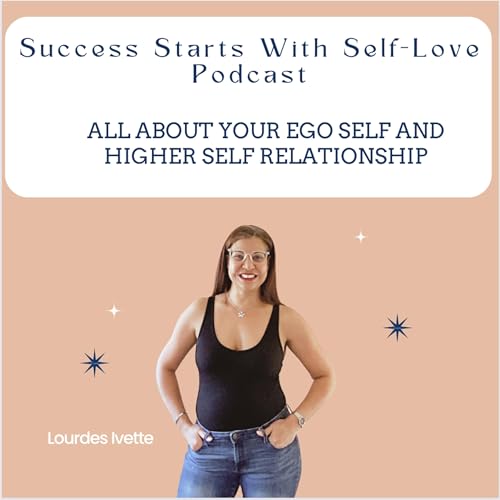 Couverture de All about your Ego Self and Higher Self relationship