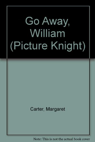 Go Away William 0340517921 Book Cover