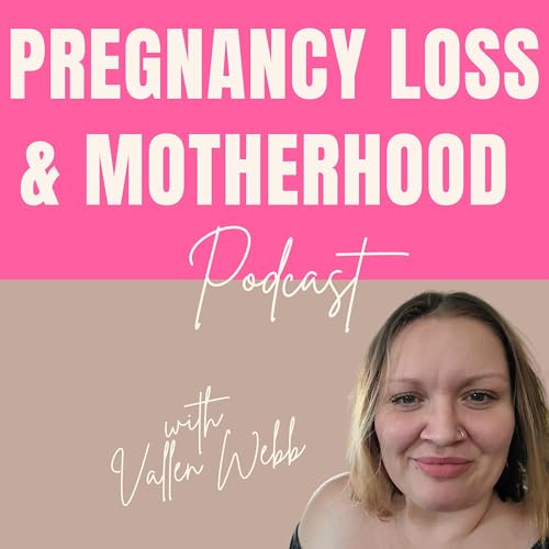 Navigating Pregnancy & Infant Loss Awareness Month: Finding Your Own Way Through Grief Podcast Por  arte de portada