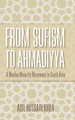  From Sufism to Ahmadiyya: A Muslim Minority Movement in South Asia Livre PDF Gratuit