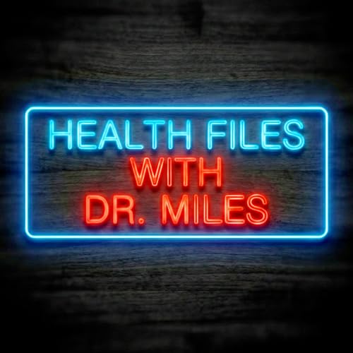 『Health Files With Dr. Miles』のカバーアート