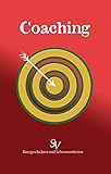  Coaching: Kurzgeschichten, gewürzt mt Tipps