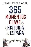  365 momentos clave de la Historia de España (Divulgación)