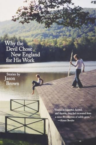 Why the Devil Chose New England for His Work: Stories