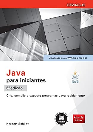 Capa do livro Java para Iniciantes: Crie, Compile e Execute Programas Java Rapidamente