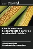 Film de envasado biodegradable a partir de residuos industriales