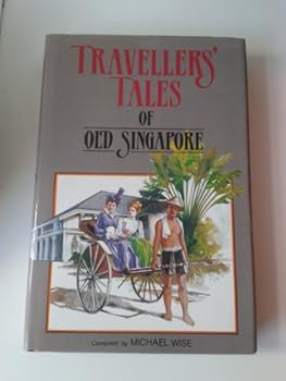 Hardcover Traveller's tales of old Singapore Book