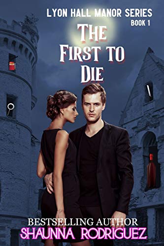 The First to Die (Lyon Hall Manor)