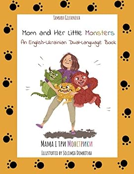 Paperback Mom and Her Little Monsters: An English-Ukrainian Dual-Language Book