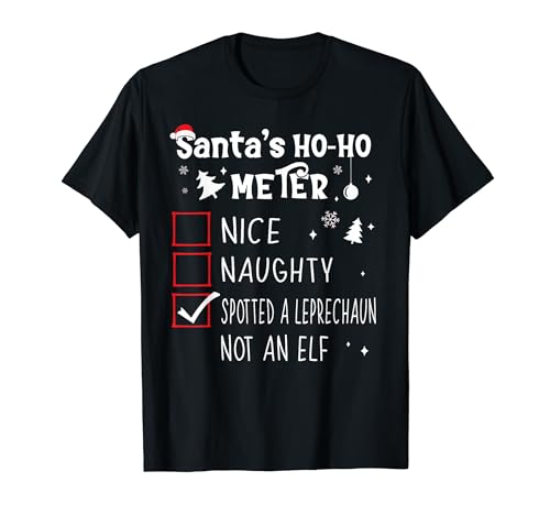 Nice Naughty Spotted Leprechaun Not Elf Christmas List Irish Camiseta