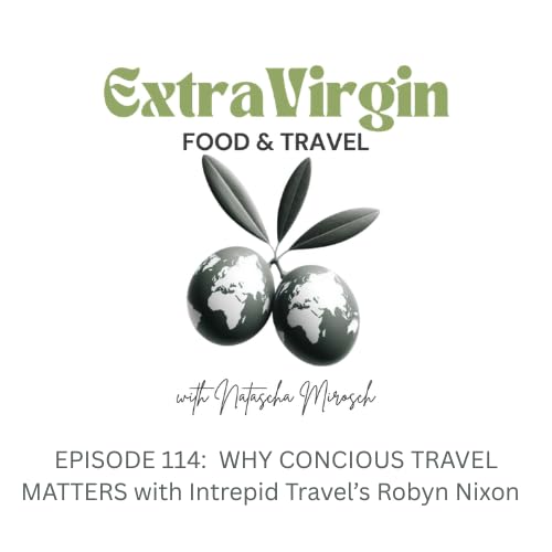 Travel That Gives Back: Why Conscious Travel Matters More Than Ever with Intrepid's Robyn Nixon
