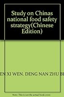 Study on Chinas national food safety strategy 7502558810 Book Cover