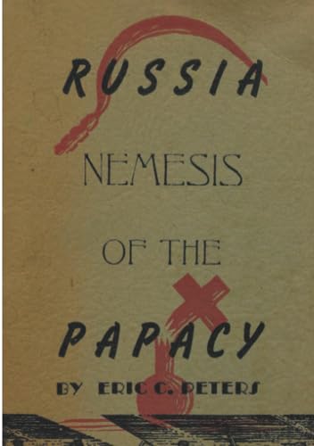 Russia Nemesis of the Papacy