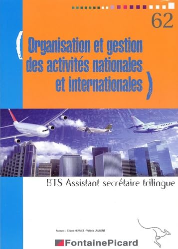 livre Organisation et gestion des activités nationales et internationales BTS Assistant secrétaire trilingue