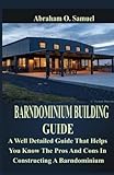 BARNDOMINIUM BUILDING GUIDE: A Well Detailed Guide That Helps You Know The Pros And Cons In...