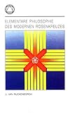 Elementare Philosophie des modernen Rosenkreuzes (Eckstein-Reihe) - Jan van Rijckenborgh 