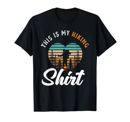 This Is My Hiking Shirt Hiker Outdoor Camping Divertido Senderismo Camiseta