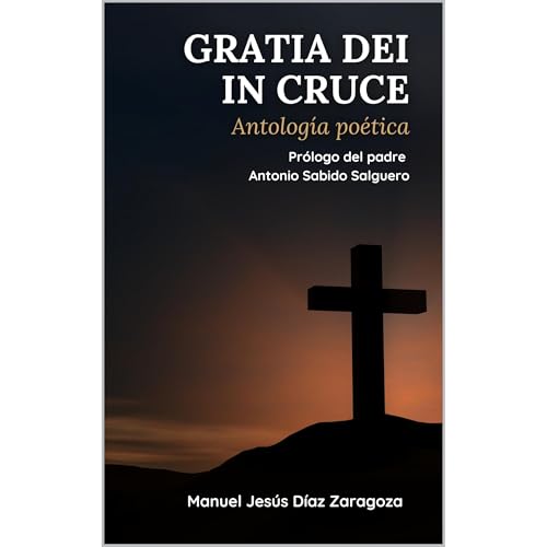 Gratia Dei in cruce Audiobook By Manuel Jes&uacute;s D&iacute;az Zaragoza cover art