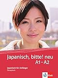  Japanisch, bitte! neu A1-A2: Japanisch für Anfänger. Übungsbuch (Japanisch, bitte! - Nihongo de dooso: Japanisch für Anfänger)
