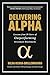Delivering Alpha: Lessons from 30 Years of Outperforming Investment Benchmarks