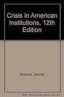 Crisis in American Institutions, 12th Edition B007BOQOBM Book Cover