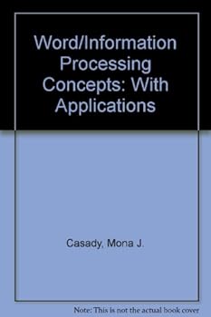 Word/Information Processing Concepts With Applications (Wp-Word Process Concepts)
