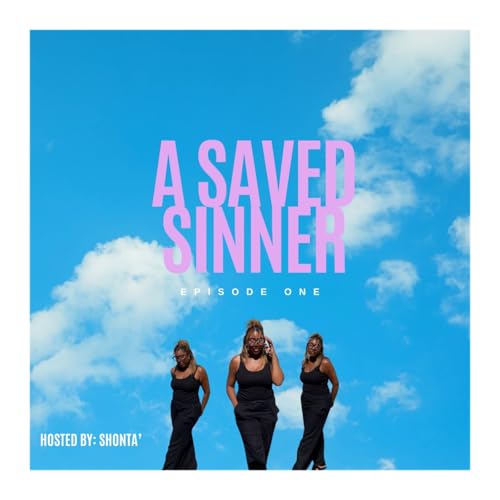 A Saved Sinner
