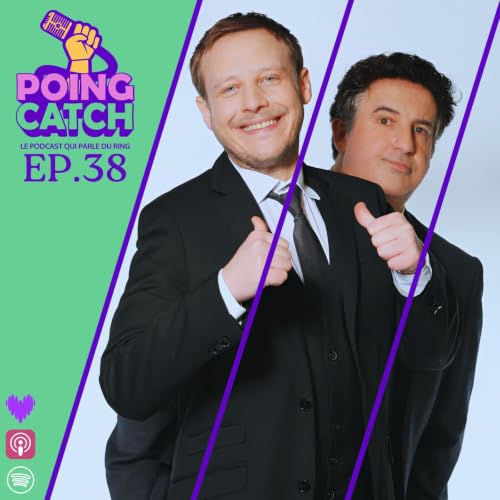 Ep.38 - Poing Catch Attack
