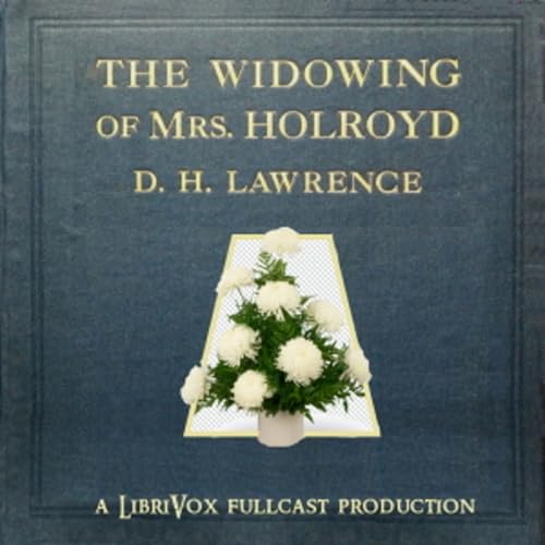 Page de couverture de Widowing of Mrs Holroyd, The by D. H. Lawrence