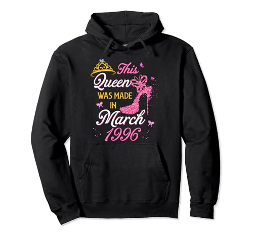 28th Birthday This Queen Was Made In March 1996 Pullover Hoodie
