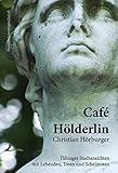 scheintot tess gerritsen hörbuch  Café Hölderlin: Tübinger Stadtansichten mit Lebenden, Toten und Scheintoten