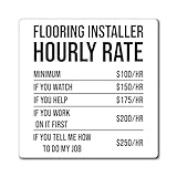 Humorous Flooring Installer Horario Constructor Constructor Hilarante Alfombras Piso Tablones Instalar Trabajos Imanes 3" × 3"
