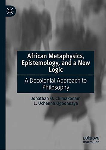 Buy African Metaphysics, Epistemology and New Logic Book — BookShops.in