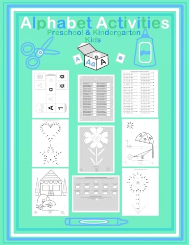 Alphabet Activities Preschool & Kindergarten Kids: Fun ABC cut & paste Workbook for Beginning learners Elementary children Color by Letter & Number Connect Dot to Dot Worksheets 8.5 x 11 Large