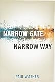 Narrow Gate Narrow Way
