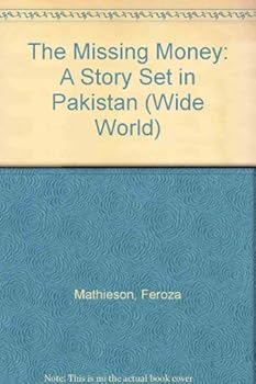 Hardcover The Missing Money: A Story Set in Pakistan (Wide World) Book