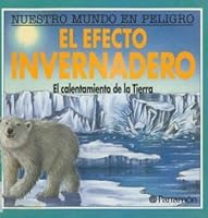 Efecto Invernadero: El Calentamiento de la Tierra 8434211912 Book Cover
