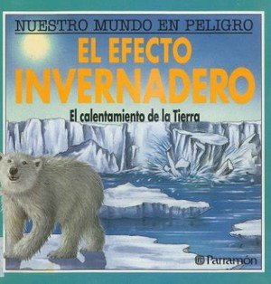 Paperback El Efecto Invernadero (Spanish Edition) [Spanish] Book