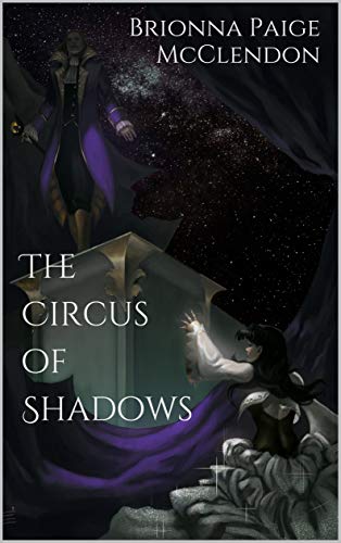 The Circus of Shadows: A Why Choose Dark Fantasy Romance (Circus Companion Series Book 1) (English Edition)