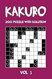 Kakuro 200 Puzzle With Solution Vol 3: Cross Sums Puzzle Book, hard,10x10, 2 puzzles per page